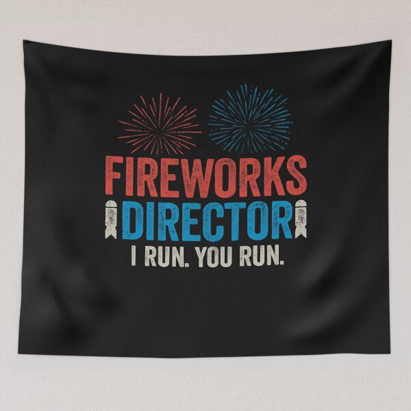 Item preview, Fireworks Director I Run You Run Funny Patriotic Firework Quote designed and sold by flagylART.
