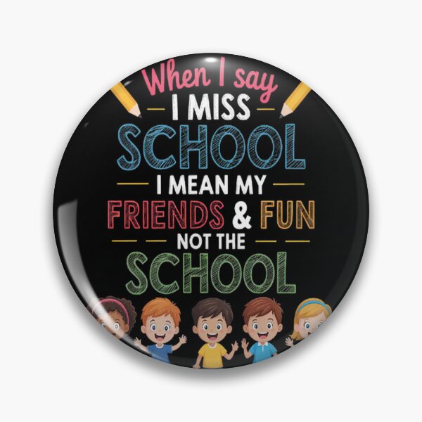 Item preview, Back to School Sarcastic joke I Miss school Friends designed and sold by NicolaMail.