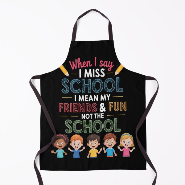 Item preview, Back to School Sarcastic joke I Miss school Friends designed and sold by NicolaMail.