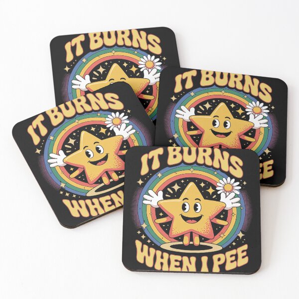 Item preview, Funny Saying It Burns When I Pee! Sarcastic, Ironic 4  designed and sold by MyzoToyota.