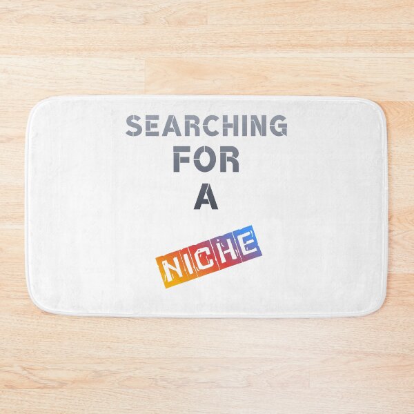 Item preview, Searching for a Niche – Funny Business Gift designed and sold by BLAKZONE.