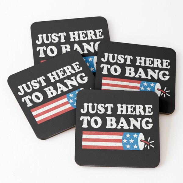 Item preview, Just Here to Bang Funny Patriotic Firework 4th of July Humor designed and sold by flagylART.