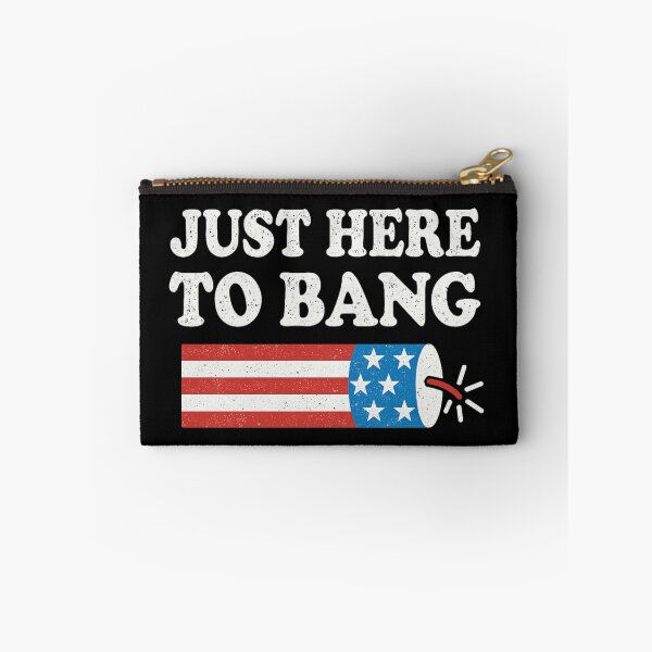 Item preview, Just Here to Bang Funny Patriotic Firework 4th of July Humor designed and sold by flagylART.
