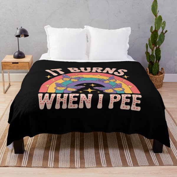 Item preview, Funny Saying It Burns When I Pee! Sarcastic, Ironic designed and sold by InspiredFoul.