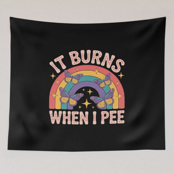 Item preview, Funny Saying It Burns When I Pee! Sarcastic, Ironic  designed and sold by InspiredFoul.