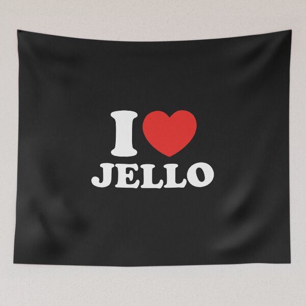 Item preview, I Love Jello designed and sold by shitpostee.