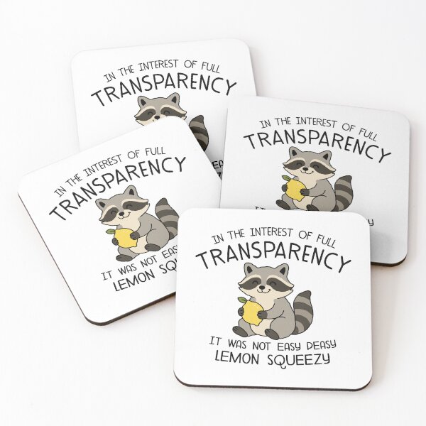 Item preview, In The Interest of Full Transparency designed and sold by NQArtist.
