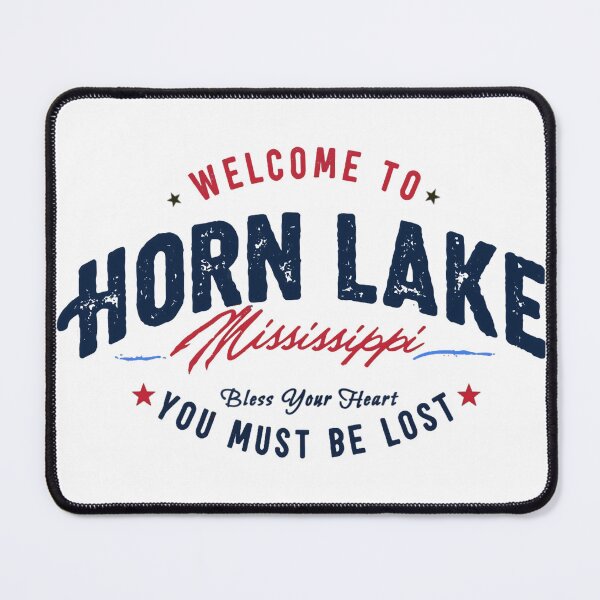 Item preview, WELCOME TO HORN LAKE, MS designed and sold by Pickle Wicked Designs.