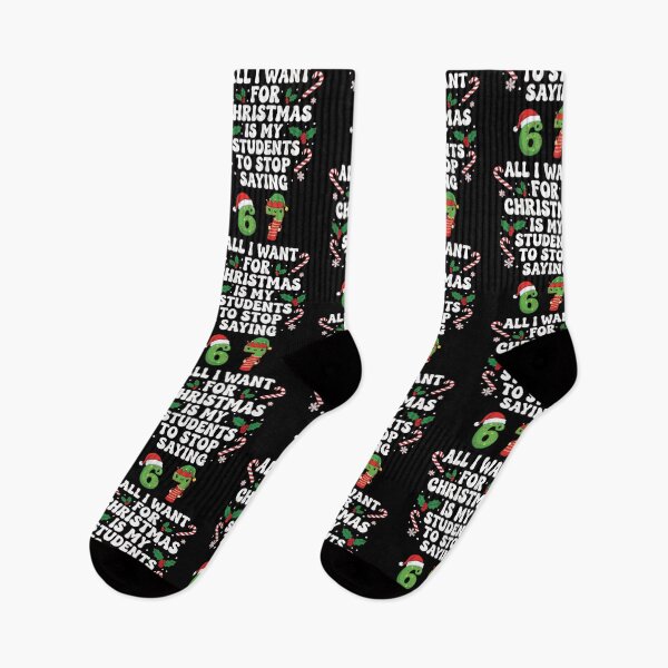 Item preview, All I Want for Christmas is My Students to Stop Saying 67  designed and sold by ArtFromBeyond.