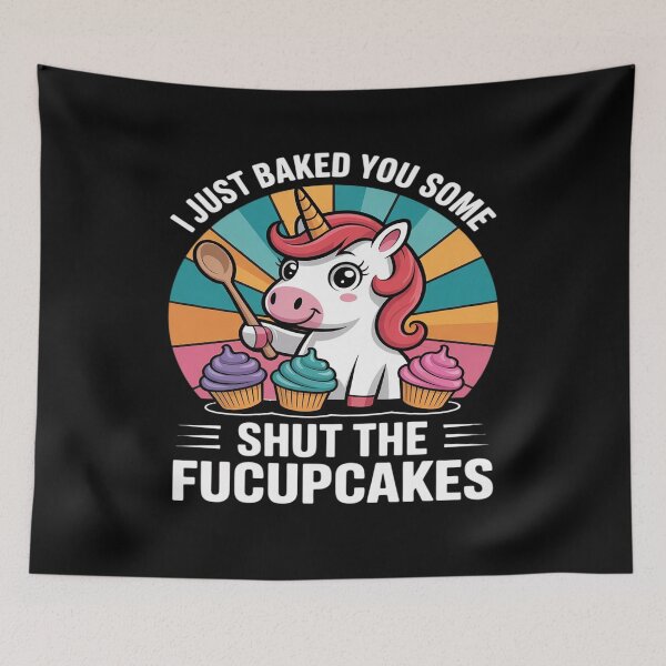 Item preview, Funny Unicorn I Just Baked You Some Shut The Fucupcakes 3  designed and sold by InspiredFoul.