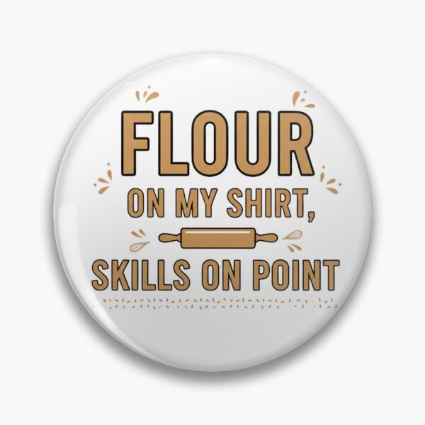 Item preview, Flour On My Shirt, Skills On Point – Funny Baking Apron designed and sold by loccotown168.