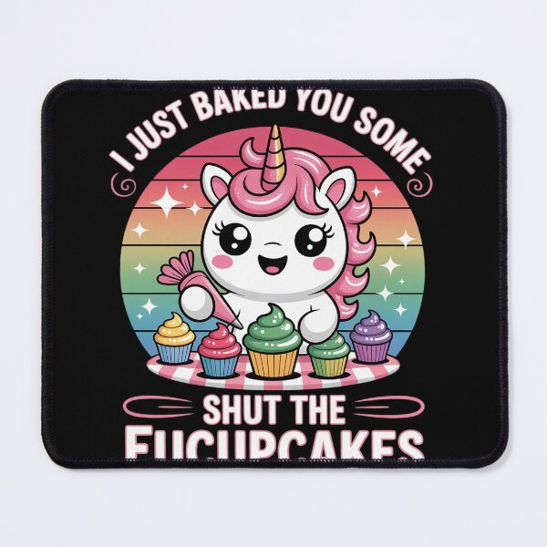Item preview, Funny Unicorn I Just Baked You Some Shut The Fucupcakes4  designed and sold by InspiredFoul.