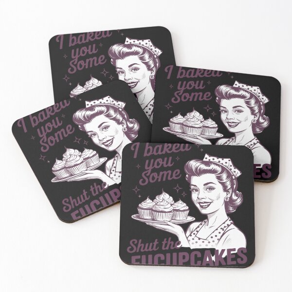 Item preview, Funny Vintage Housewife I Baked You Some Shut The Fucupcakes  4  designed and sold by InspiredFoul.