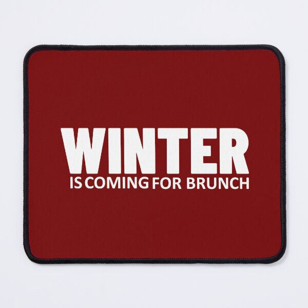 Item preview, Winter Is Coming for Brunch – Funny Brunch Lover Foodie Tee designed and sold by Nigflute.