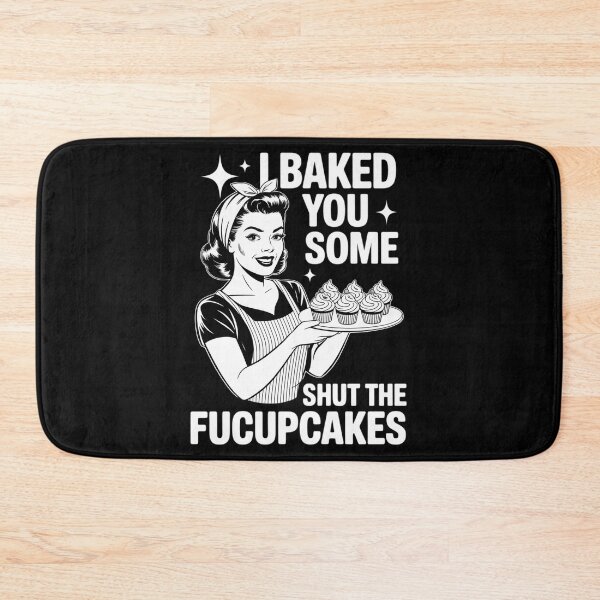 Item preview, Funny Vintage Housewife I Baked You Some Shut The Fucupcakes 3  designed and sold by InspiredFoul.