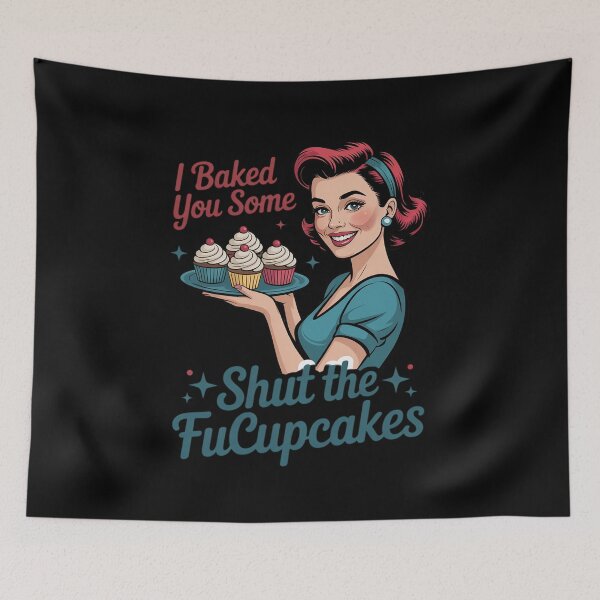 Item preview, Funny Vintage Housewife I Baked You Some Shut The Fucupcakes 12  designed and sold by InspiredFoul.