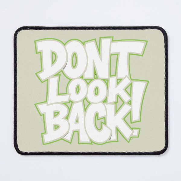 Item preview, DON'T LOOK BACK designed and sold by BKDIGITALSHOP.