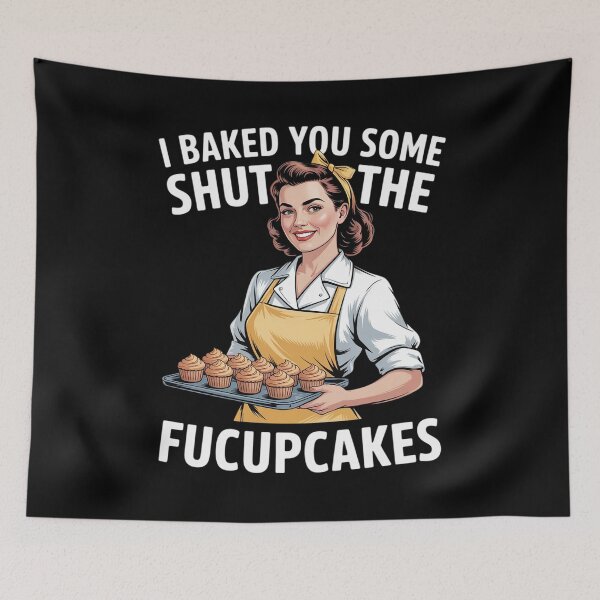 Item preview, Funny Vintage Housewife I Baked You Some Shut The Fucupcakes 33  designed and sold by InspiredFoul.
