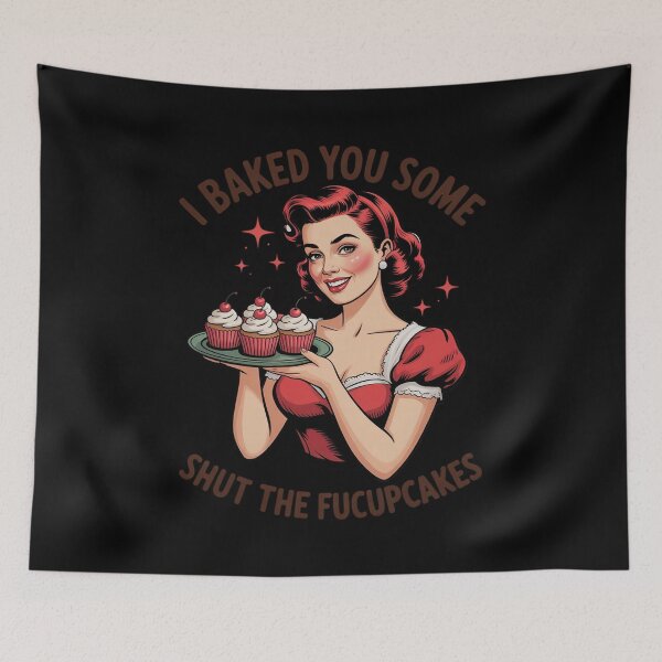 Item preview, Funny Vintage Housewife I Baked You Some Shut The Fucupcakes  designed and sold by InspiredFoul.
