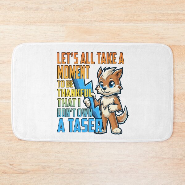 Item preview, Funny Sarcastic Quote - Thankful I Don't Own A Taser Cute Animal designed and sold by Mr Lee.