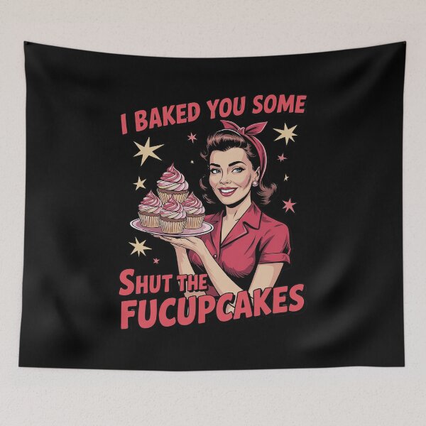 Item preview, Funny Vintage Housewife I Baked You Some Shut The Fucupcakes1  designed and sold by InspiredFoul.