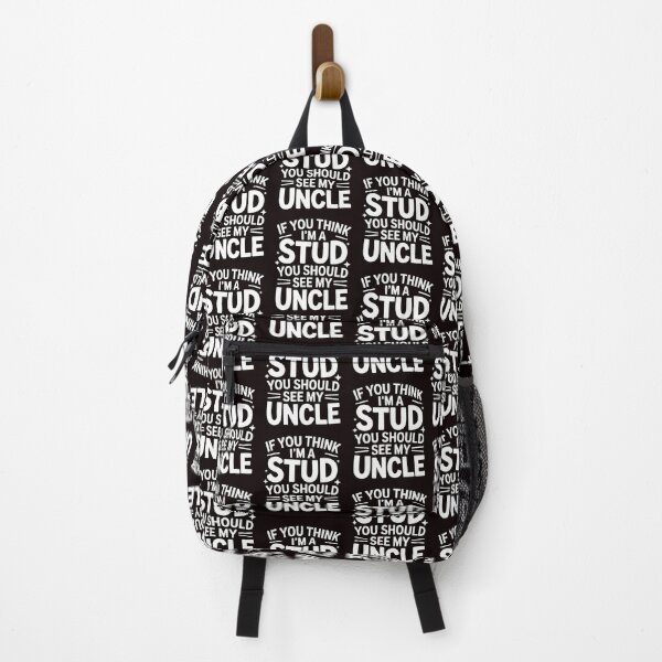 Item preview, If You Think I'm a Stud You Should See My Uncle – Funny Uncle Niece Humor designed and sold by Redgiant87x.