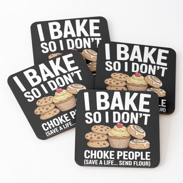 Item preview, I Bake So I Don't Choke People - Funny Baker Pastry Baking  designed and sold by InspiredFoul.