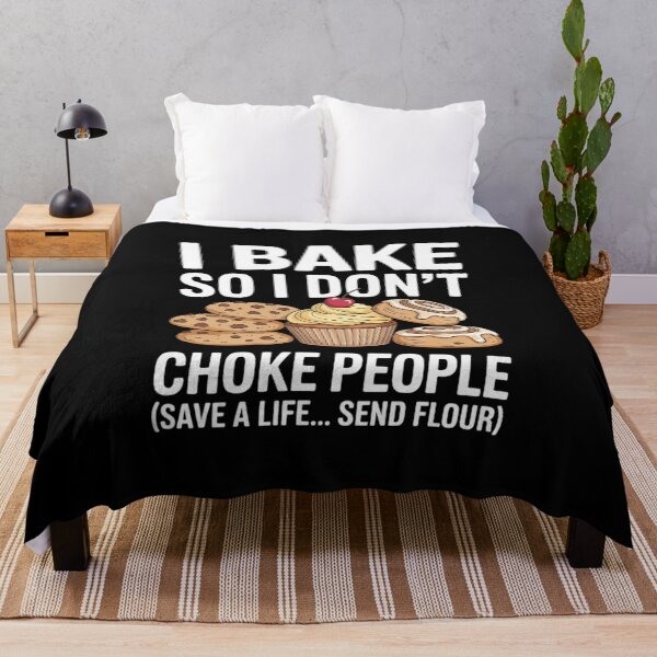 Item preview, I Bake So I Don't Choke People - Funny Baker Pastry Baking  designed and sold by InspiredFoul.
