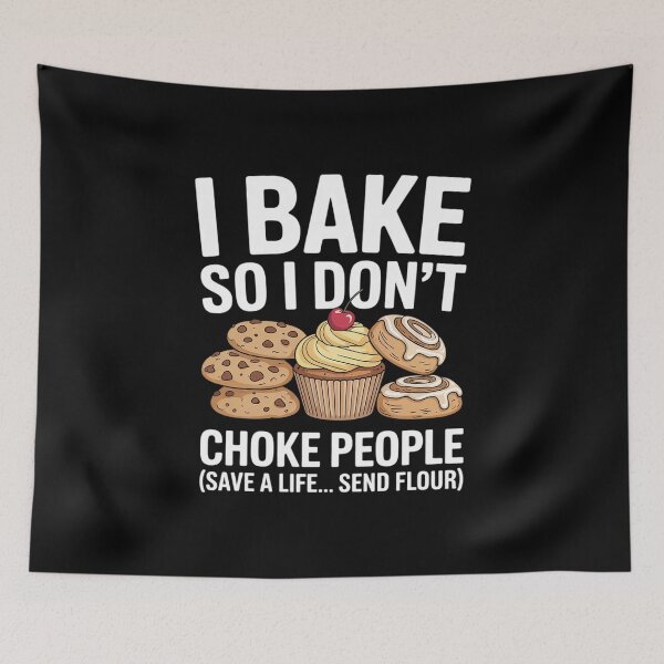 Item preview, I Bake So I Don't Choke People - Funny Baker Pastry Baking  designed and sold by InspiredFoul.