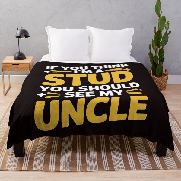Item preview, If You Think I'm a Stud You Should See My Uncle – Uncle Niece Shirt designed and sold by Redgiant87x.