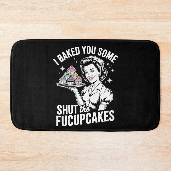 Item preview, I Baked You Some Shut The Fucupcakes 5  designed and sold by InspiredFoul.