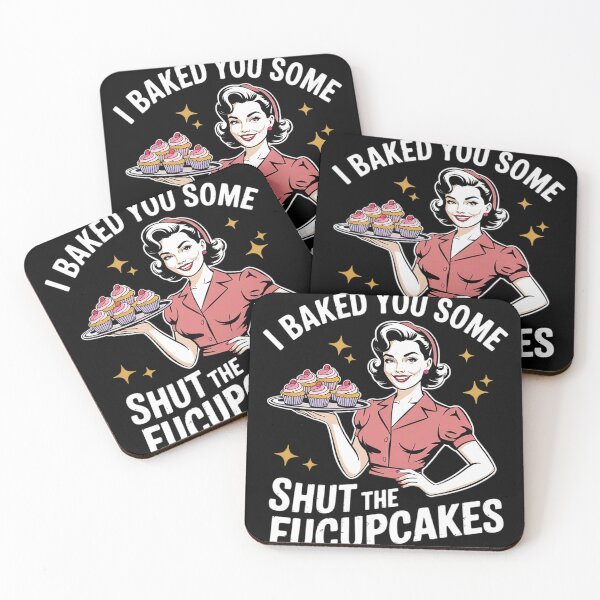 Item preview, I Baked You Some Shut The Fucupcakes Bake Cupcakes  designed and sold by InspiredFoul.