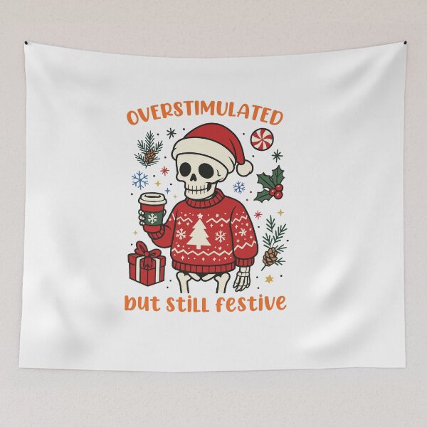 Item preview, Overstimulated but still festive  designed and sold by teemaker24.