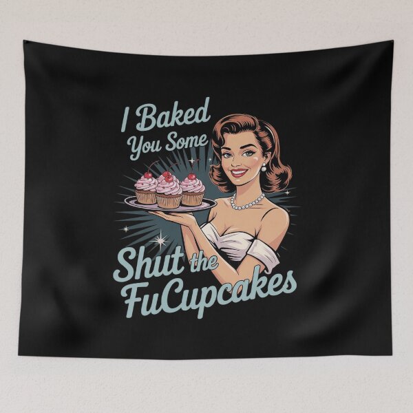Item preview, I Baked You Some Shut The Fucupcakes Funny Baking 1  designed and sold by InspiredFoul.