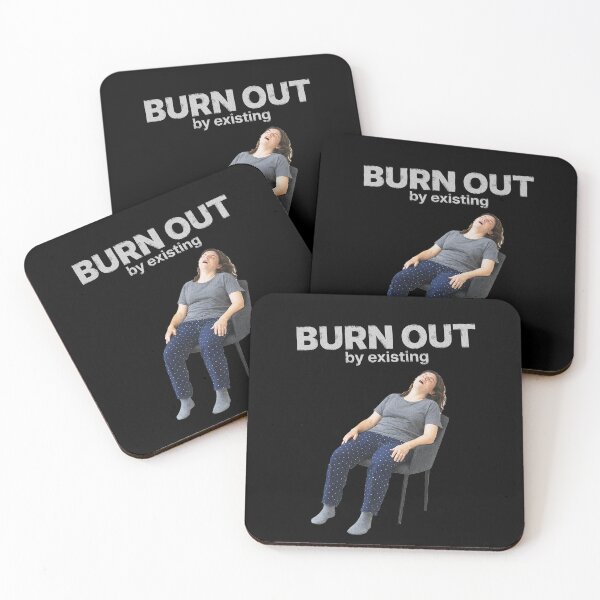 Item preview, Burn Out by Existing – Relatable burnout meme designed and sold by Badsketchclub.