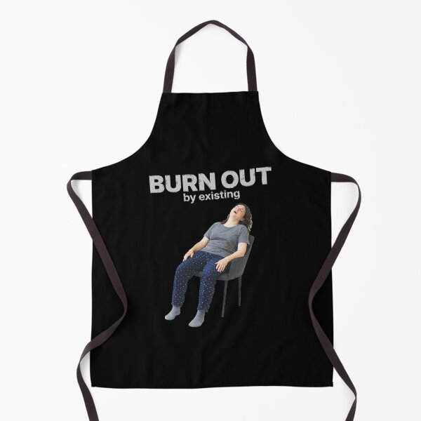 Item preview, Burn Out by Existing – Relatable burnout meme designed and sold by Badsketchclub.