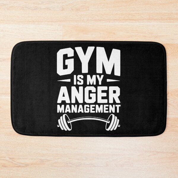Item preview, Gym Is My Anger Management designed and sold by Frank Ring.