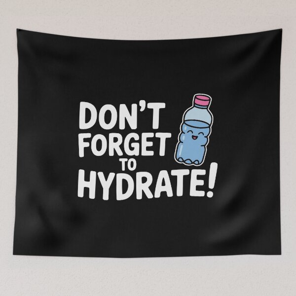 Item preview, Don't Forget To Hydrate! Funny Water Bottle Pun designed and sold by PMCreative.