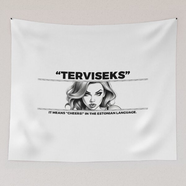 Item preview, Terviseks – Estonian Cheers, English Ears designed and sold by JaaGo PopLab.