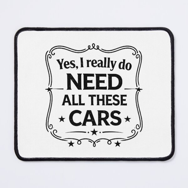 Item preview, Yes I Really Do Need All These Cars Funny Garage Mechanic designed and sold by hemagamo.