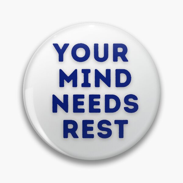 Item preview, Your Mind Needs Rest – Bold Mental Health Motivation Quote designed and sold by designbymahi.