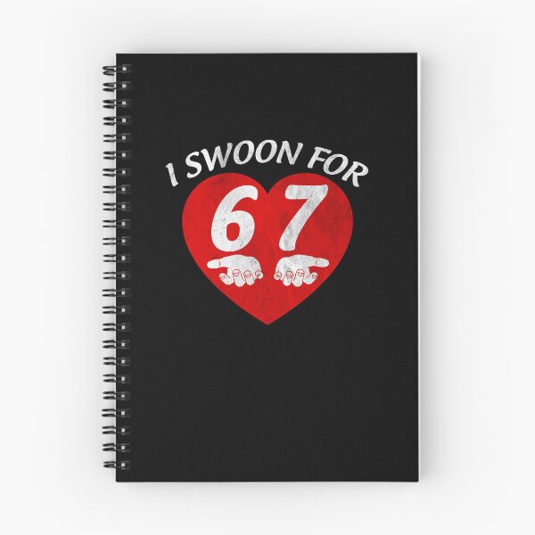 Item preview, I Swoon For Six Seven 67 Funny Valentine Meme Lover designed and sold by elderberry.
