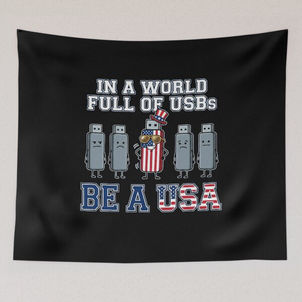 Item preview, Retro In A World Full Of USBs Be A USA Patriotic Meme designed and sold by elderberry.