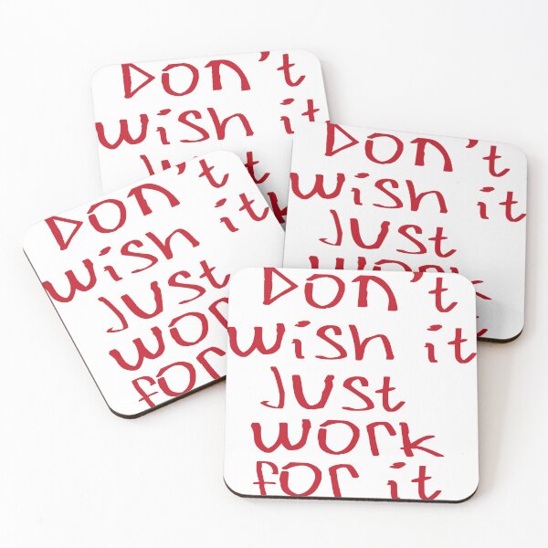 Item preview, Don't Wish for it, Just work for it designed and sold by kinpirks.