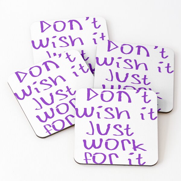 Item preview, Don't Wish for it, Just work for it designed and sold by kinpirks.