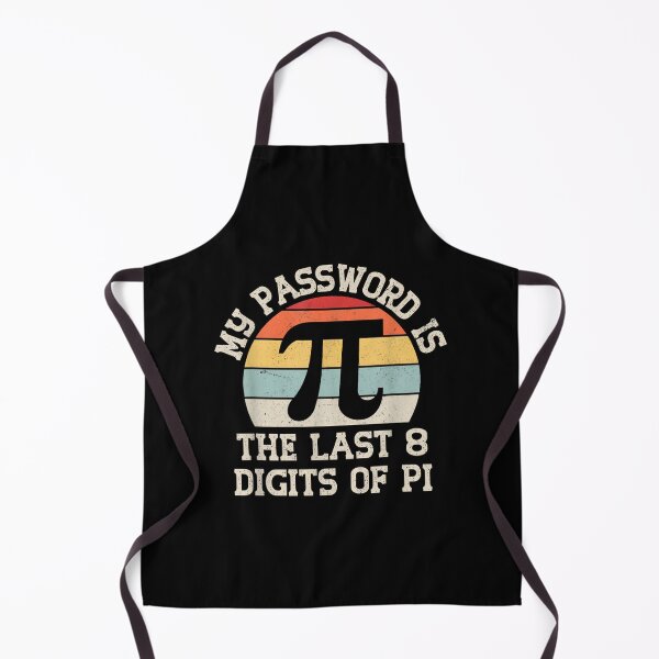 Item preview, My Password Is The Last 8 Digits Of Pi, Pi Day, Math Teacher, Pi Day, Funny Math, Mathematics designed and sold by DoodleUrban.