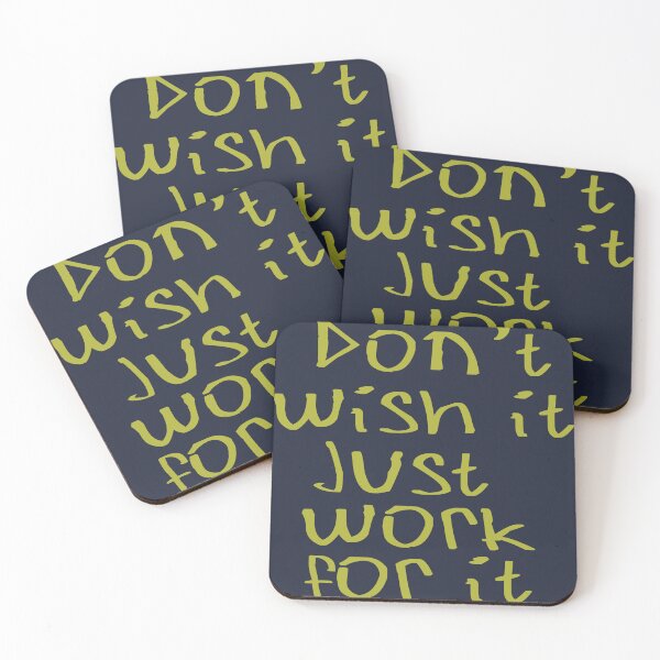 Item preview, Don't Wish for it, Just work for it designed and sold by kinpirks.