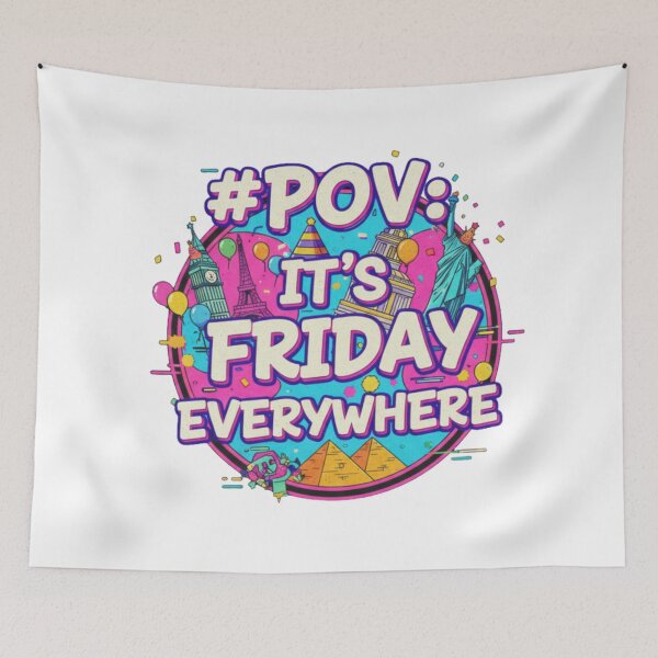 Item preview, #POV: It's Friday Everywhere - Retro Pop Celebration Graphic designed and sold by casualnature.