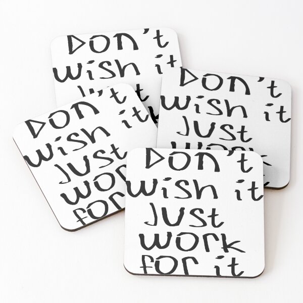 Item preview, Don't Wish for it, Just work for it designed and sold by kinpirks.