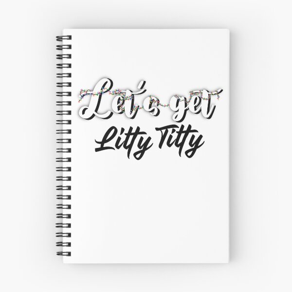 Item preview, Let’s get Litty titty, black & white designed and sold by Flyonthewallcr.